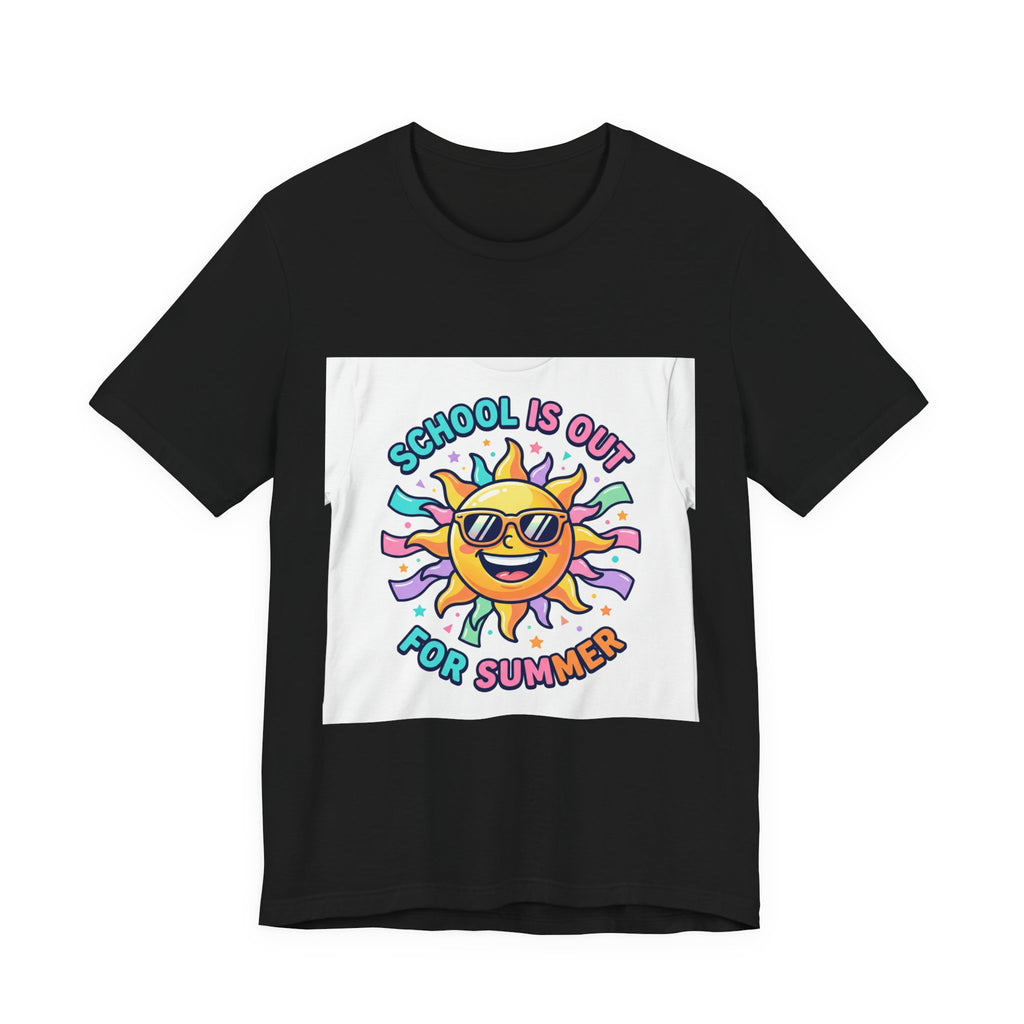 School Is Out For Summer T-Shirt | school’s out, teacher summer