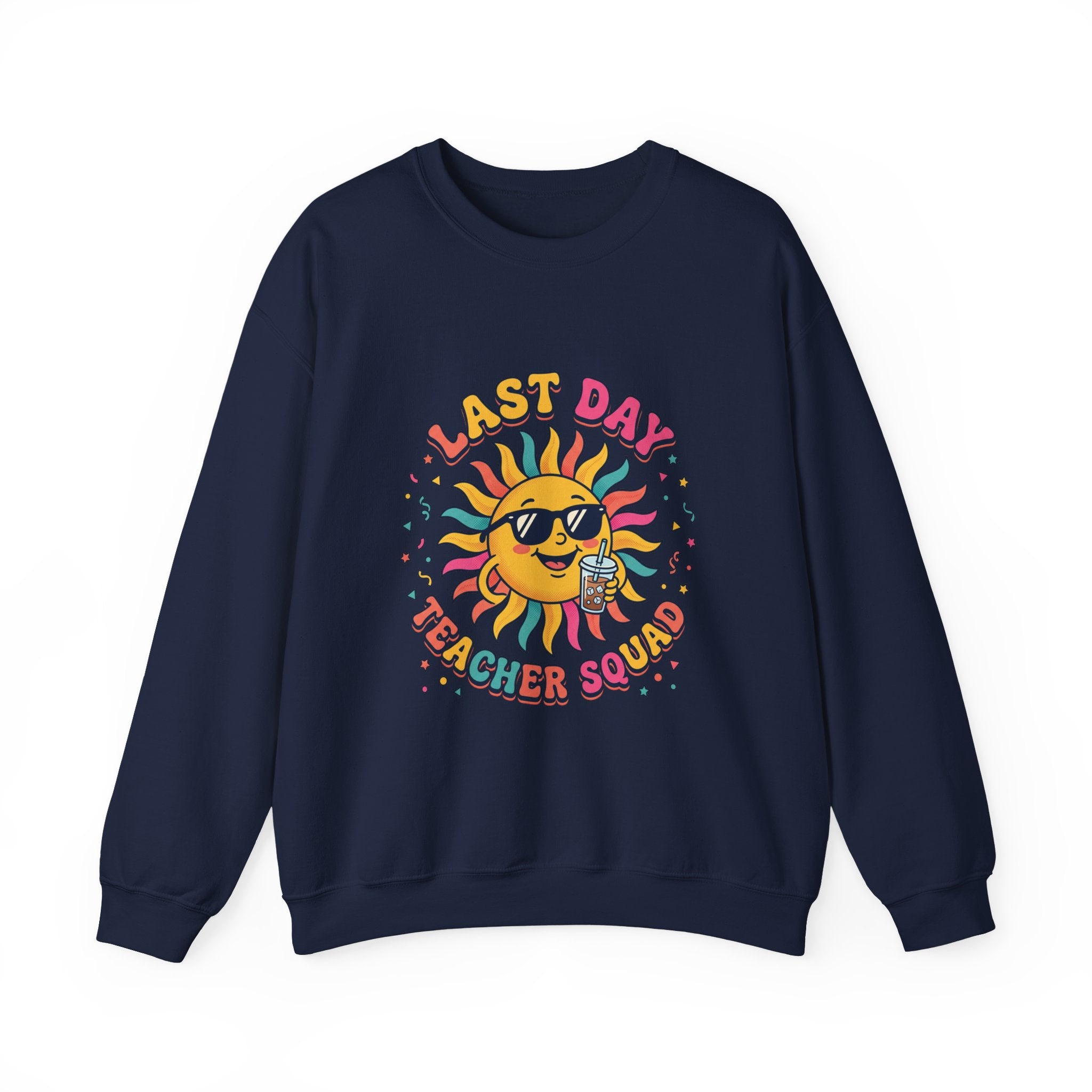 Last Day Teacher Squad Sweatshirt | last day of school, teacher summer