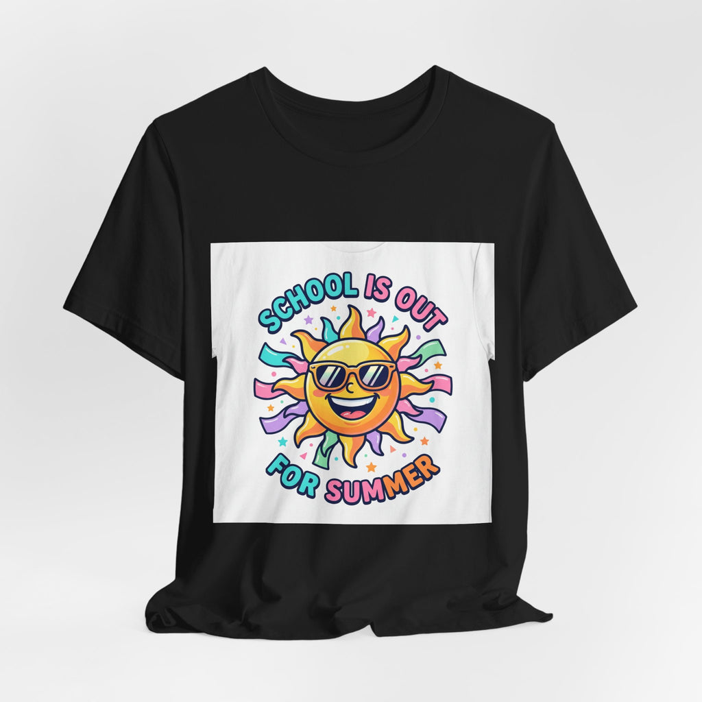 School Is Out For Summer T-Shirt | school’s out, teacher summer