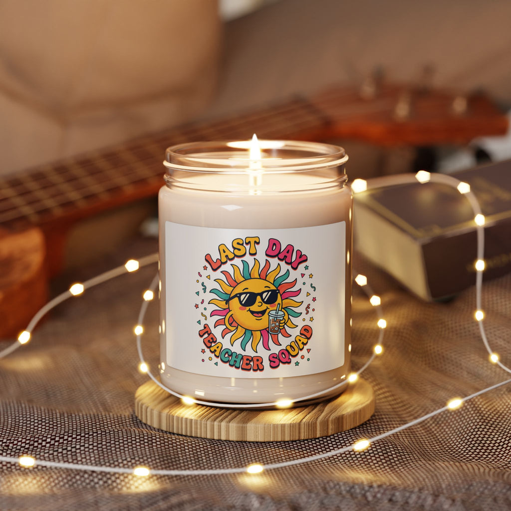 Last Day Teacher Squad Candle | Last Day of School, Out for Summer