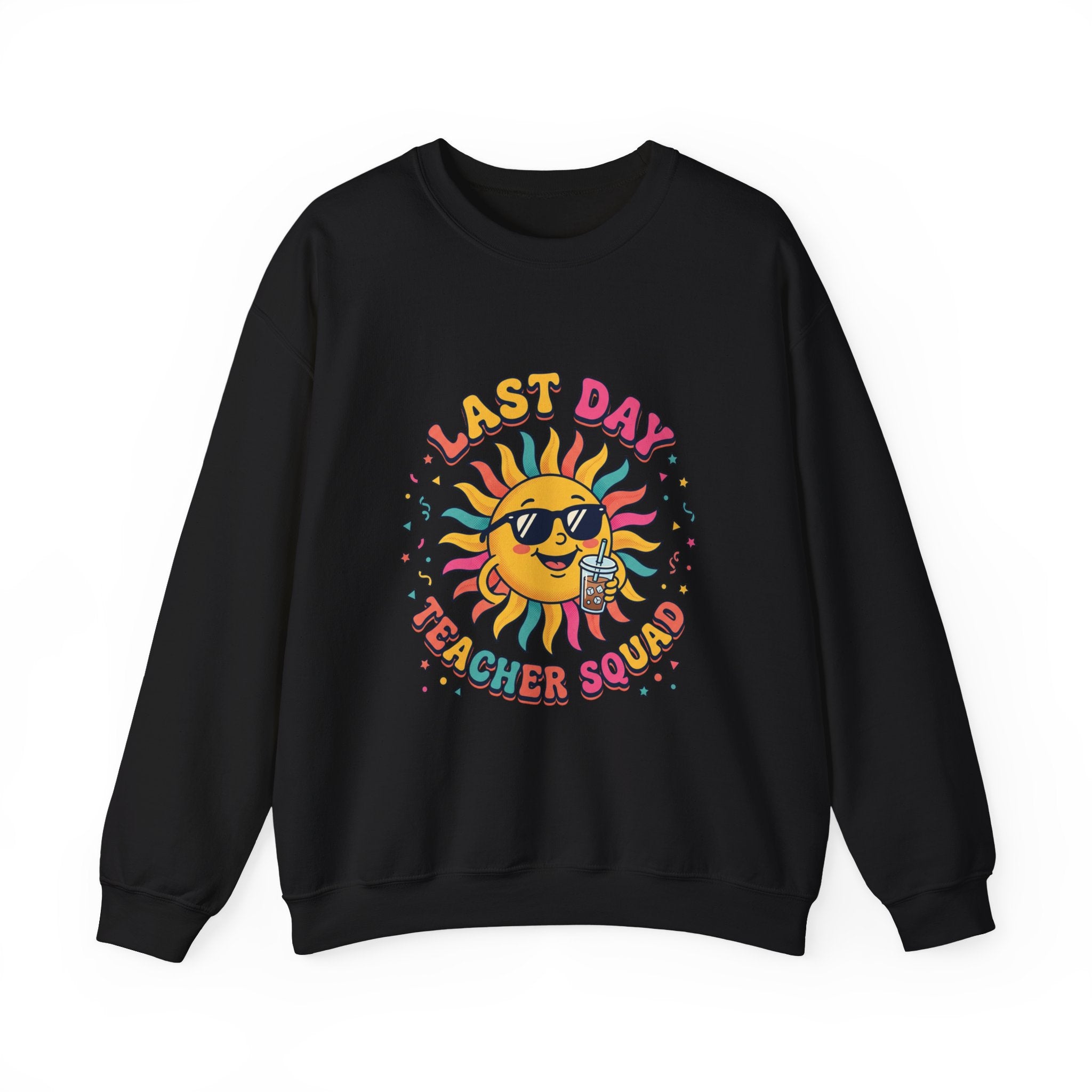Last Day Teacher Squad Sweatshirt | last day of school, teacher summer